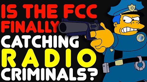 The FCC Is Finally Going After CB, GMRS, and Ham Radio Lawbreakers!