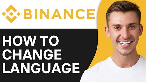 HOW TO CHANGE LANGUAGE ON BINANCE APP