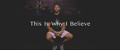 This Is Why I Believe - Jeremy