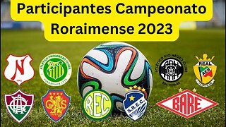 Times Participantes Campeonato Roraimense 2023