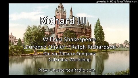 Richard III - Olivier - Richardson - Shakespeare - Columbia Workshop