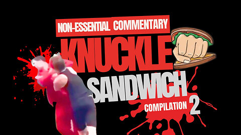 Knuckle Sandwich Compilation 2