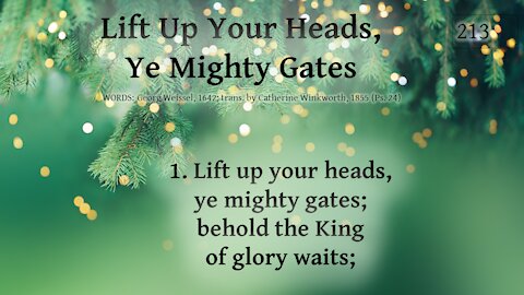 “Lift Up Your Heads, Ye Mighty Gates”