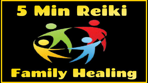 Reiki l Family Healing l 5 Minute Sessions l Healing Hands Series