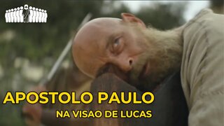 COMO TESTEMUNHAR JESUS CRISTO EM NOSSAS VIDAS I APOSTOLO PAULO NA VISÃO DE LUCAS