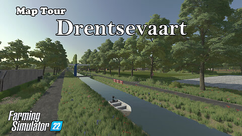 Map Tour | Drentsevaart | Farming Simulator 22