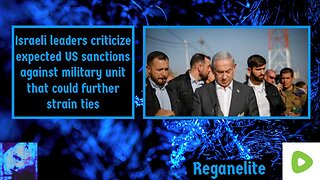 Israeli leaders criticize expected US sanctions against military unit that could further strain ties