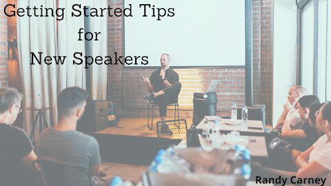 Getting Started Tips for New Speakers