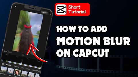How to do motion blur on capcut