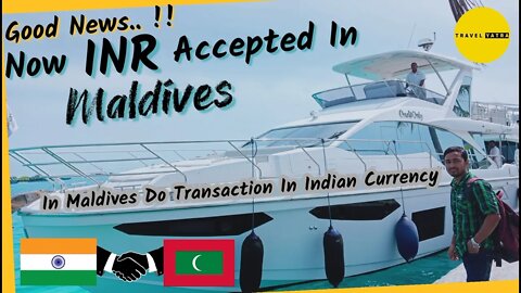 INR Accepted In Maldives | Do Transaction In Indian Currency At Maafushi - Maldives