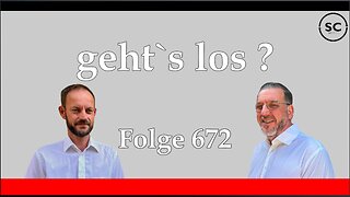 geht`s los ? Folge 672