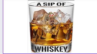 A Sip of Whiskey Ep 16