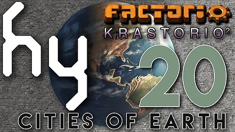 Cities of Earth & Krastorio2 - 20