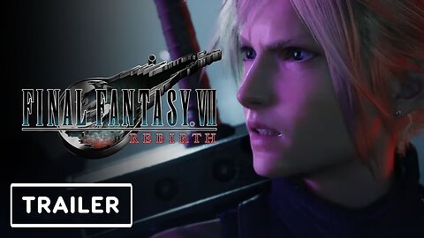 Final Fantasy 7: Rebirth - Gameplay Trailer | Summer Game Fest 2023