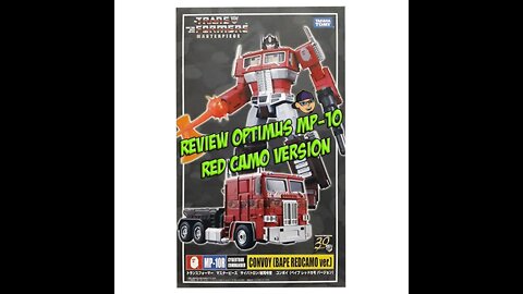 Transformers Masterpiece Optimus Prime MP-10 Red Camo Takara Tomy Review