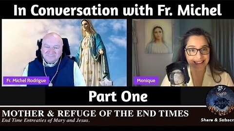 In Conversation with Fr. Michel Rodrigue - Part One
