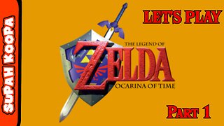 Let's Play Zelda Ocarina Of Time Part 1