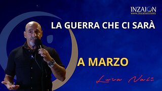 LA GUERRA CHE CI SARÀ A MARZO - Luca Nali