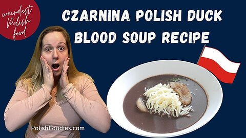 Polish Duck Blood Soup Czarnina Recipe