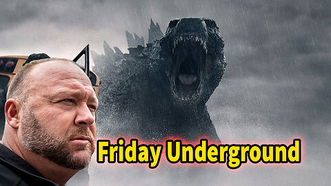 Friday UnderGround! Monarch Review! New Art book! Alex Jones and more!
