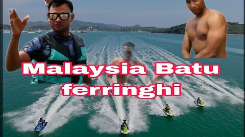Batu ferringhi is most popular Malaysia nepali Lai ghumane thau Malaysia ma
