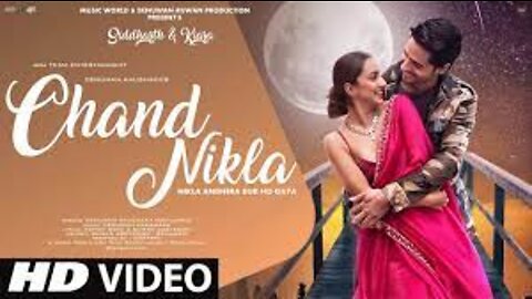 Chand Nikla- New Song 2022 - New Hindi Song - Siddharth Malhotra - Kiara Advani - Video Song