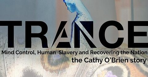 TRANCE - Mind Control, Human Slavery and Healing the Nation