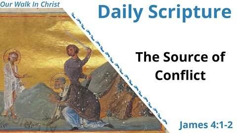 The Source of Conflict | James 4:1-2