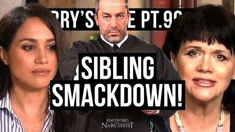 Harry´s Wife Part 99.16 Sibling Smackdown! (Meghan Markle)