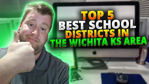 The Top 5 school districts in the Wichita Kansas area