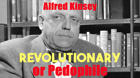 🎯 1994 Documentary: "The Children of Table 34" Alfred Kinsey’s Pedophile Based Research - This Video Will Turn Your Stomach