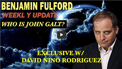 Benjamin Fulford Update with David Nino Rodriguez THX John Galt SGANON CLIF HIGH