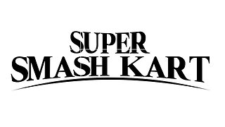 Super Smash Kart! Trailer