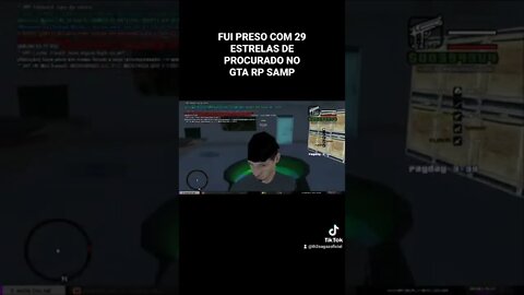 FUI PRESO COM 29 ESTRELAS DE PROCURADO NO GTA RPG SAMP BRASIL PLAY SHOX