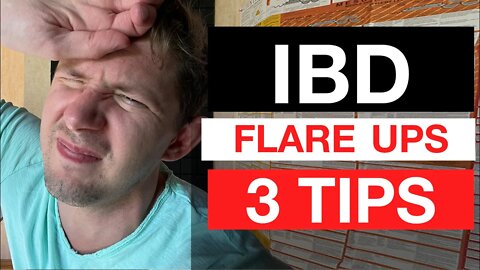 Best 3 Tips For Flare Ups IBS, IBD, Crohn's & Colitis