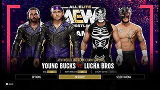 AEW Fight Forever The Young Bucks vs The Lucha Bros for the AEW Tag Team Championships