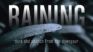 Raining Sounds for Sleep, Relaxing, Focus and Meditation – 2 Hour Loop