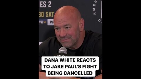 Dana White Reacts to Jake Paul vs Hasim Rahman Jr fight being cancelled