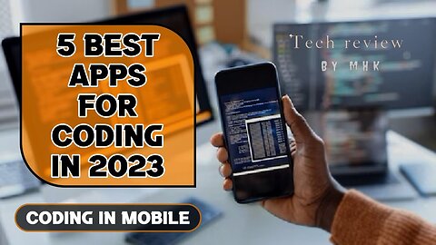 5 Best Apps For Coding In 2023 | Coding In Mobile