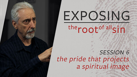 Exposing the Pride that Projects a Spiritual Image
