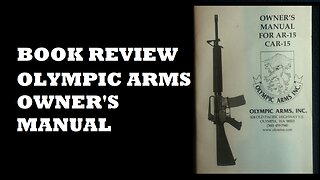 BOOK REVIEW: OLYMPIC ARMS INC. OWNER'S MANUAL FOR AR15 CAR15.