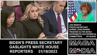 Biden press secretary gaslights White House reporters . . . January 18, 2023