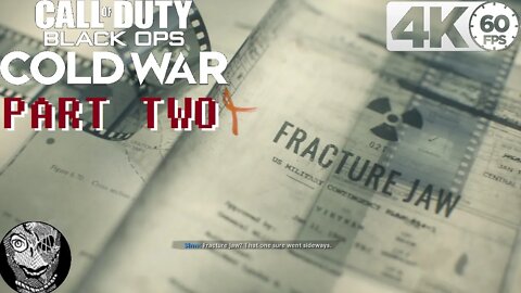(PART 02) [Fracture Jaw] Call of Duty: Black Ops Cold War {Realism Difficulty/4k60}