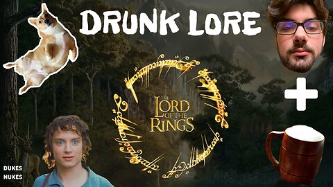 Don't Watch Lord of the Rings Drunk...
