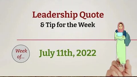 Leadership Quote and Tip for the Week - July 11, 2022