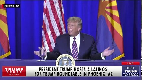 WATCH LIVE: President Trump Hosts Latinos for Trump Roundtable in Phoenix, AZ