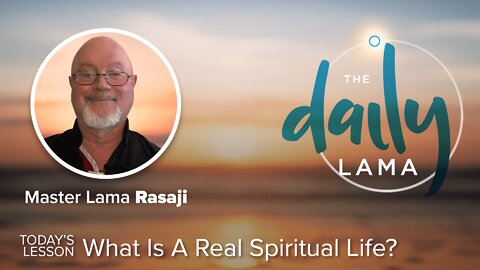 What Is A Real Spiritual Life?