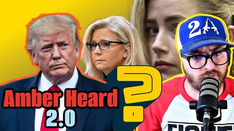 Amber Heard 2.0?! | Jan 6 Hearings Are LAUGHABLE | Trump Plays GTA IRL?