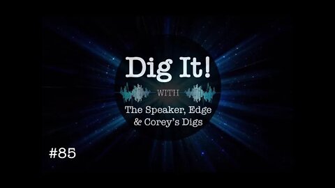 Dig It! #85: Acts, Bills, Orders, and BS