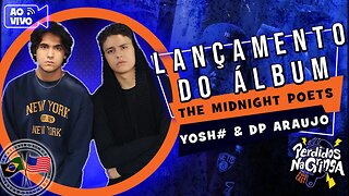 Yosh# & Dp Araujo -Lançamento do Álbum The midnight poets | 181 #perdidospdc #live